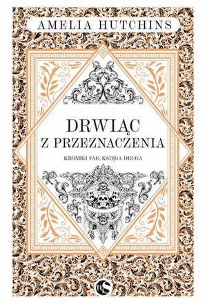 Kroniki fae T.2 Drwiąc z przeznaczenia – ebook