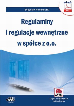 Regulaminy i regulacje wewnętrzne w spółce z o.o. – ebook