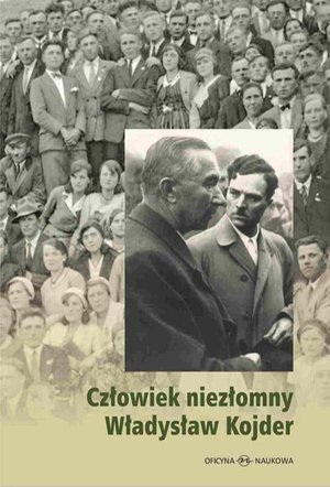 Człowiek niezłomny Władysław Kojder 1902-1945 – ebook
