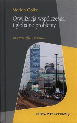 Cywilizacja współczesna i globalne problemy – ebook