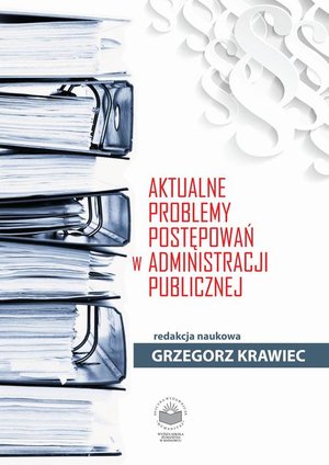 Aktualne problemy postępowań w administracji publicznej – ebook