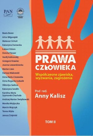 Prawa człowieka. Wsp&oacute;łczesne zjawiska, wyzwania, zagrożenia Tom II &ndash; ebook