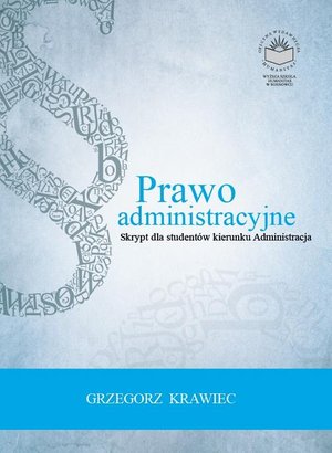 Prawo administracyjne. Skrypt dla student&oacute;w kierunku administracja &ndash; ebook