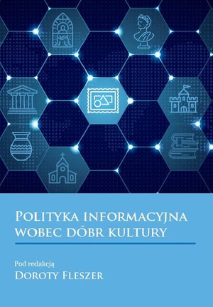Polityka informacyjna wobec dobr kultury – ebook