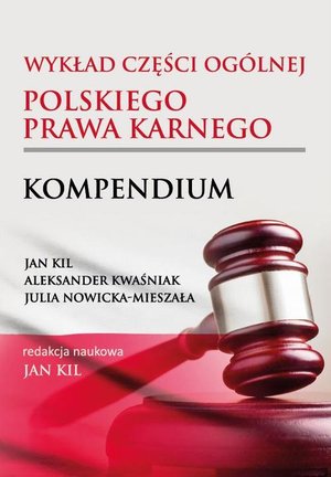 Wykład części ogólnej polskiego prawa karnego. Kompendium – ebook