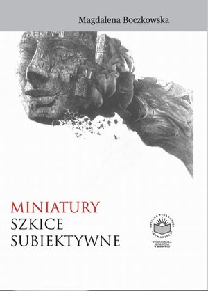 Miniatury. Szkice subiektywne – ebook
