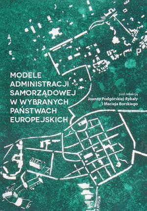 Modele administracji samorządowej w wybranych państwach europejskich &ndash; ebook