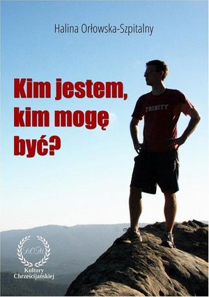 KIM JESTEM, KIM MOGĘ BYĆ? – ebook