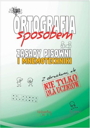 Ortografia sposobem. Zasady pisowni i mnemotechniki – ebook