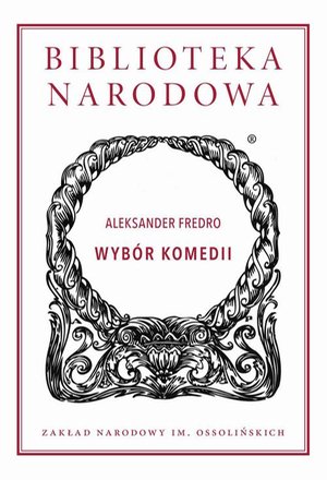 Wybór komedii. Aleksander Fredro – ebook