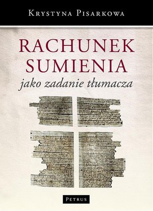 Rachunek sumienia jako zadanie tłumacza – ebook