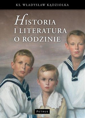 Historia i literatura o rodzinie – ebook