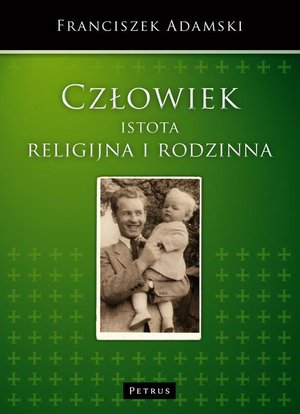 Człowiek istota religijna i rodzinna – ebook
