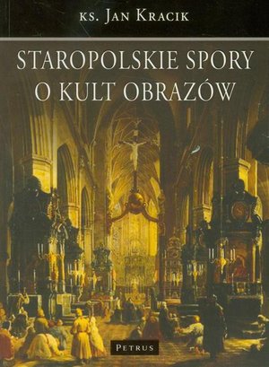 Staropolskie spory o kult obrazów – ebook
