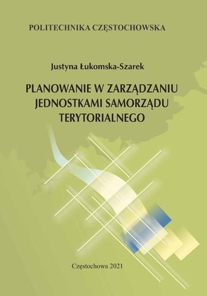 Planowanie w zarządzaniu jednostkami samorządu terytorialnego – ebook