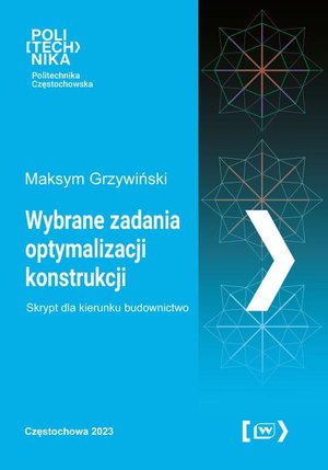 Wybrane zadania optymalizacji konstrukcji &ndash; ebook