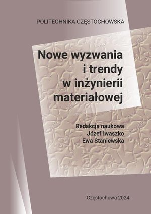 Nowe wyzwania i trendy w inżynierii materiałowej &ndash; ebook