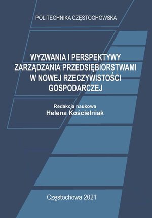 Wyzwania i perspektywy zarządzania przedsiębiorstwami w nowej rzeczywistości gospodarczej &ndash; ebook