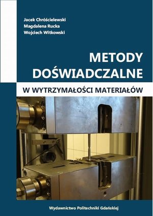 Inne: Metody doświadczalne w wytrzymałości materiał&oacute;w &ndash; ebook