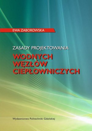 Inne: Zasady projektowania wodnych węzł&oacute;w ciepłowniczych &ndash; ebook