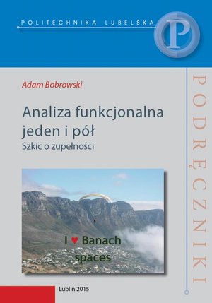Analiza funkcjonalna jeden i pół. Szkic o zupełności – ebook