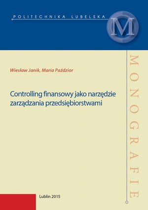 Controlling finansowy jako narzędzie zarządzania przedsiębiorstwami – ebook