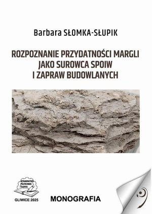 Inne: Rozpoznawanie przydatności margli jako surowca spoiw i zapraw budowlanych. &ndash; ebook