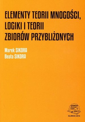 Elementy teorii mnogości, logiki i teorii zbior&oacute;w przybliżonych. &ndash; ebook