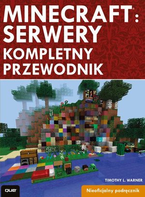 Minecraft: Servery. Kompletny przewodnik – ebook