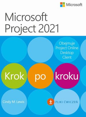 Microsoft Project 2021 Krok po kroku – ebook