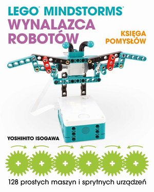 Lego Mindstorms Wynalazca Robotów Księga pomysłów – ebook