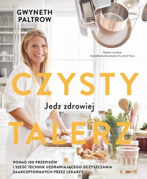 Czysty talerz: Jedz zdrowiej – ebook
