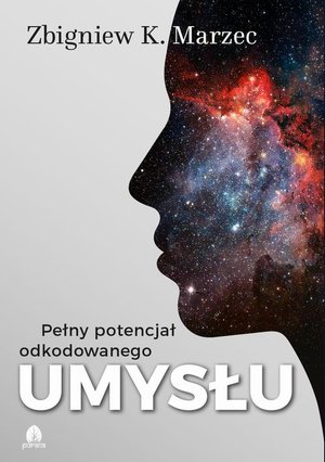 Pełny potencjał odkodowanego umysłu – ebook