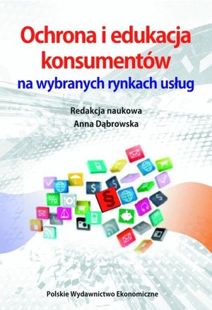 Ochrona i edukacja konsumentów na wybranych rynkach usług – ebook