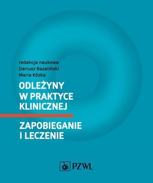Odleżyny w praktyce klinicznej. Zapobieganie i leczenie – ebook