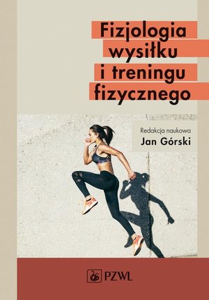 Fizjologia wysiłku i treningu fizycznego &ndash; ebook