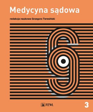 Medycyna sądowa Tom 3: Opiniowanie i kliniczna medycyna sądowa &ndash; ebook