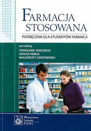 Farmacja stosowana. Podręcznik dla student&oacute;w farmacji &ndash; ebook