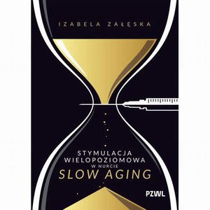 Medycyna: Stymulacja wielopoziomowa w nurcie slow aging &ndash; ebook