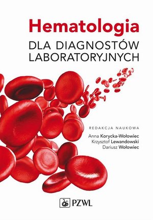 Hematologia dla diagnost&oacute;w laboratoryjnych &ndash; ebook
