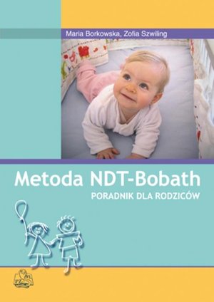 Metoda NDT Bobath. Poradnik dla rodziców – ebook