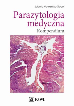 Parazytologia medyczna. Kompendium &ndash; ebook