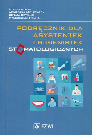 Podręcznik dla asystentek i higienistek stomatologicznych &ndash; ebook