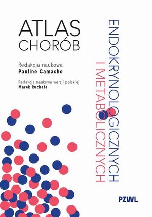 Medycyna: Atlas chor&oacute;b endokrynologicznych i metabolicznych &ndash; ebook
