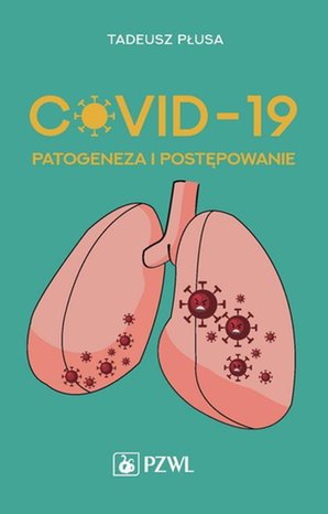 COVID-19 Patogeneza i postępowanie – ebook