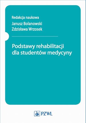 Podstawy rehabilitacji dla studentów medycyny – ebook