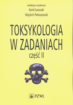Toksykologia w zadaniach, cz. II &ndash; ebook