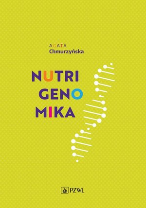 Medycyna: Nutrigenomika &ndash; ebook