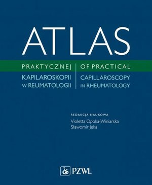 Atlas praktycznej kapilaroskopii w reumatologii &ndash; ebook