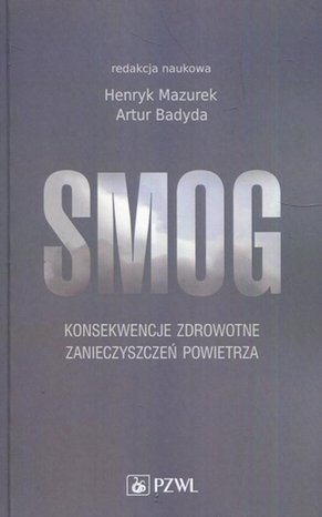 Smog: Konsekwencje zdrowotne zanieczyszczeń powietrza &ndash; ebook